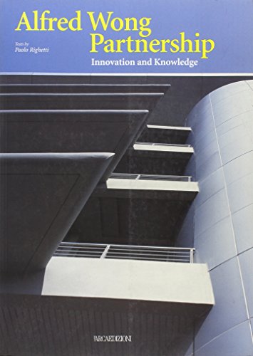 Imagen de archivo de Alfred Wong Partnership: Innovation and Knowledge (Talenti) a la venta por George Isbell