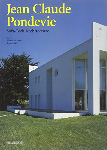 Imagen de archivo de Jean Claude Pondevie : Soft-Tech Architecture a la venta por Better World Books