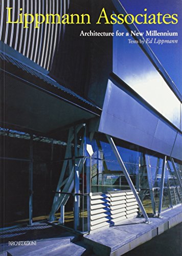 Beispielbild fr Lippmann Associates : architecture for a new millennium zum Verkauf von Kloof Booksellers & Scientia Verlag