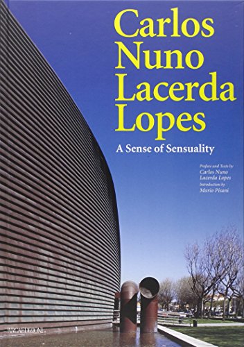 Carlos Nuno Lacerda Lopes. A Sense of Sensuality