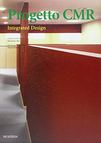 Imagen de archivo de Progetto CMR: Integrated Design [Paperback] [Oct 01, 2005] Pisani, Mario and Roj, Massimo a la venta por Devils in the Detail Ltd