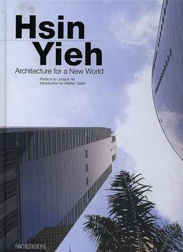 Stock image for Hsin Yieh. Architecture for a New World for sale by Il Salvalibro s.n.c. di Moscati Giovanni