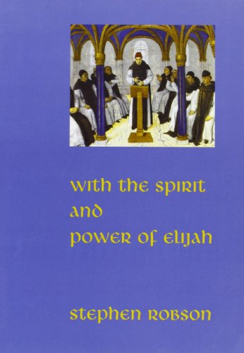 With the Spirit and Power of Elija' H (Lk 1,17): The Prophetic-Reforming Spirituality of Bernard of Clairvaux as Evidenced Particulary in His Letters (Analecta Gregoriana) (9788878390065) by Robson, S