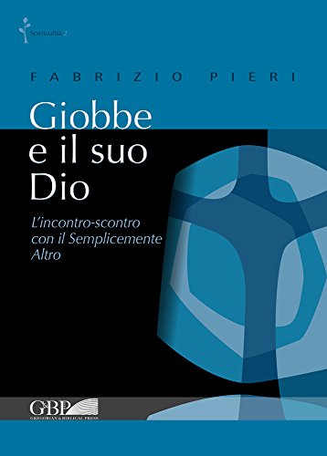 Stock image for Giobbe E Il Suo Dio for sale by ISD LLC