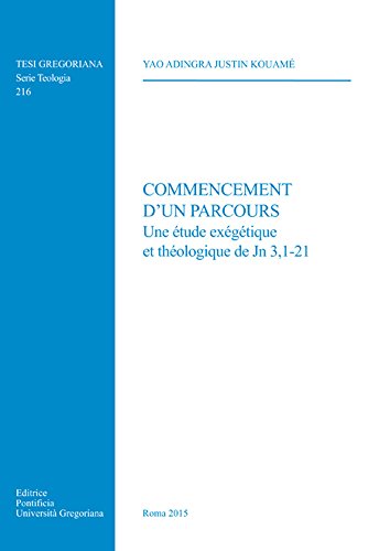 Stock image for Commencement d'un Parcours: Une Etude Exegetique et Theologique de Jn 3, 1 - 21 for sale by St Philip's Books, P.B.F.A., B.A.