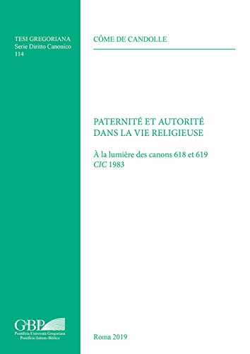 Beispielbild fr Paternit? et Autorit? dans la Vie Religieuse zum Verkauf von ISD LLC