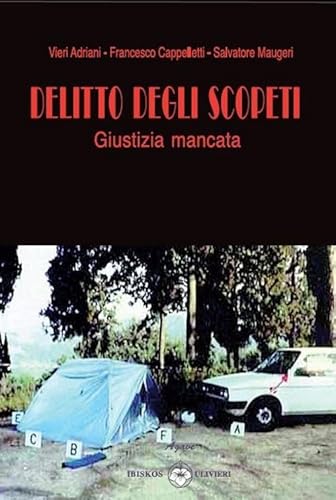 Beispielbild fr Delitto degli Scopeti. Giustizia mancata zum Verkauf von Brook Bookstore