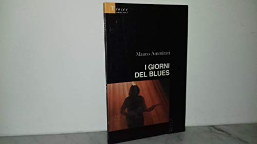 9788878425019: I giorni del blues (Nuove voci)