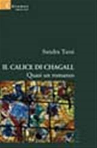 9788878427723: Il calice di Chagall. Quasi un romanzo (Nuove voci)