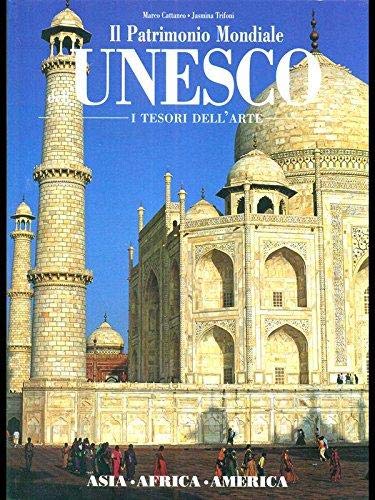 9788878444522: Il Patrimonio Mondiale Unesco - I tesori dell'arte - Asia, Africa, America