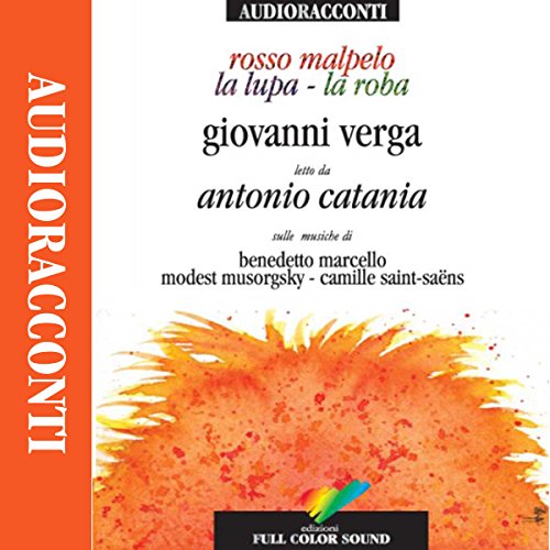 Stock image for Rosso Malpelo-La lupa-La roba. Con audiolibro. CD Audio for sale by medimops