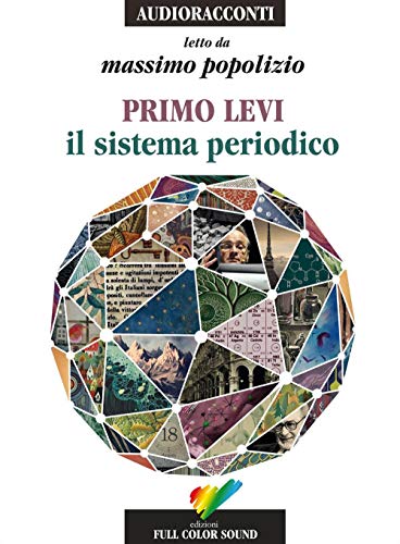 9788878460584: Il sistema periodico letto da Massimo Popolizio. Audiolibro. CD Audio (Audioracconti)