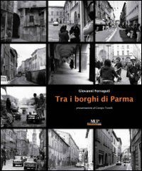 Imagen de archivo de Tra i borghi di Parma a la venta por libreriauniversitaria.it