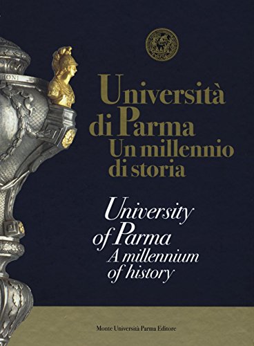Imagen de archivo de Universit di Parma. Un Millenio di Storia. University of Parma. A Millennium of History a la venta por libreriauniversitaria.it