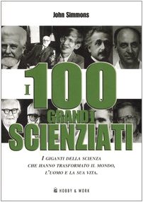 I cento grandi scienziati (9788878513242) by Unknown Author