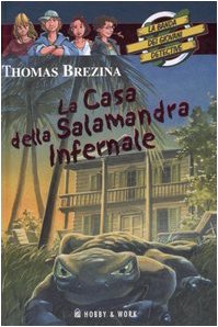 Beispielbild fr La casa della salamandra infernale. La banda dei giovani detective zum Verkauf von medimops