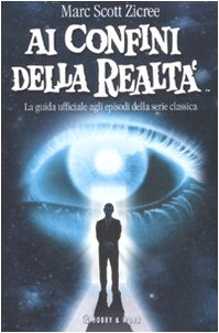 Beispielbild fr Ai confini della realt. La guida ufficiale agli episodi della serie classica zum Verkauf von medimops