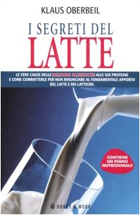 9788878516656: I segreti del latte