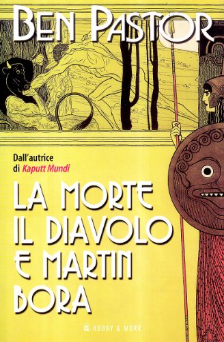 La morte, il diavolo e Martin Bora - Pastor, Ben