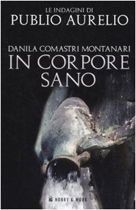 In corpore sano (9788878518711) by Comastri Montanari, Danila