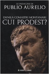 9788878518810: Cui prodest? (Publio Aurelio)