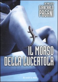 9788878519718: Il morso della lucertola (Giallo & nero)