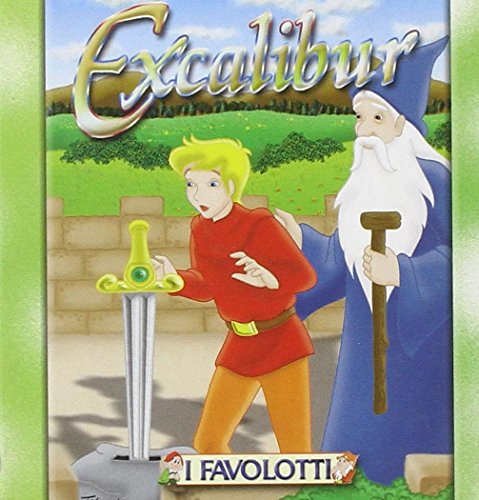 Beispielbild fr Excalibur (I favolotti) zum Verkauf von medimops