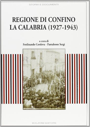 9788878700345: Regione di confino la Calabria (1927-1943)