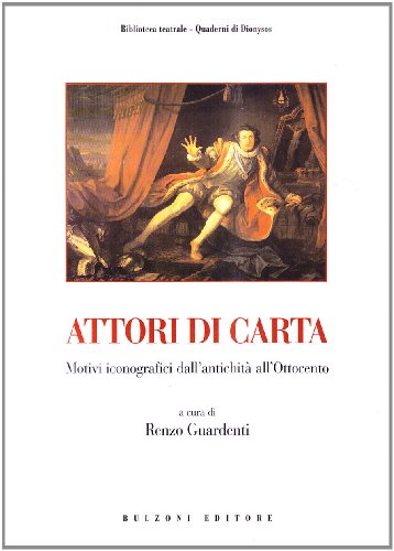 Beispielbild fr Attori di carta. Motivi iconografici dall'antichit all'Ottocento. Con CD zum Verkauf von medimops