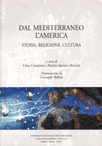 9788878701137: Dal Mediterraneo all'America. Storia, religione, cultura (Ist. di storia dell'Europa Mediterranea)