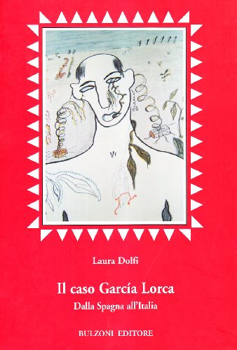 Stock image for Il caso Garca Lorca. Dalla Spagna all'Italia for sale by Libreria Oltre il Catalogo