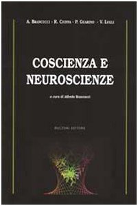 9788878703988: Coscienza e neuroscienze (Manuali scientifici)