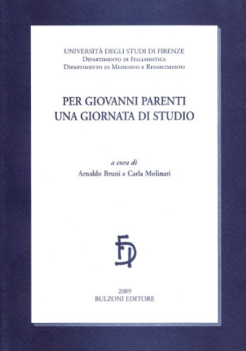 Beispielbild fr Per Giovanni Parenti. Una giornata di studio. zum Verkauf von FIRENZELIBRI SRL