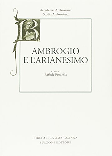 9788878708778: Studia ambrosiana. Annali dell'Accademia di Sant'Ambrogio. Ambrogio e l'Arianesimo (2013) (Vol. 7)