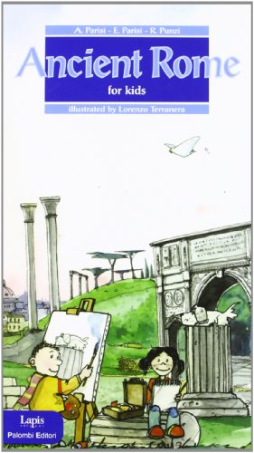 9788878740709: Ancient Rome for kids. Ediz. illustrata (I bambini alla scoperta di)