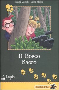 Beispielbild fr Il bosco sacro (I misteri di Teo) zum Verkauf von medimops