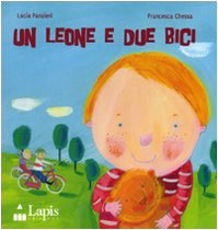 Beispielbild fr Un leone e due bici zum Verkauf von AwesomeBooks
