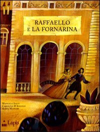 Beispielbild fr Raffaello e La Fornarina zum Verkauf von medimops