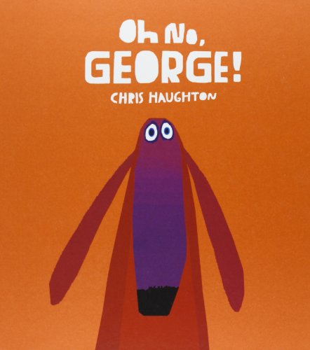 Stock image for Oh no, George! for sale by WorldofBooks