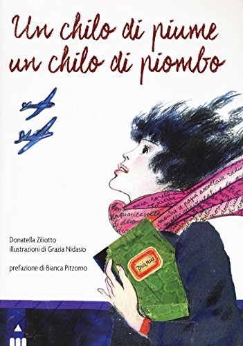 9788878744486: Un chilo di piume un chilo di piombo