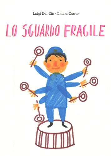 Beispielbild fr Lo sguardo fragile zum Verkauf von libreriauniversitaria.it