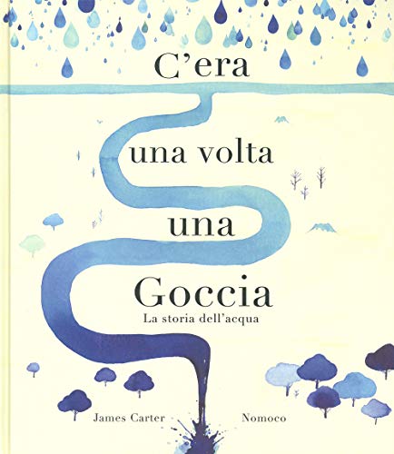 Stock image for C'era una volta una goccia. Ediz. a colori for sale by libreriauniversitaria.it