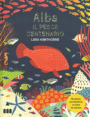 Beispielbild fr Alba il pesce centenario. Ediz. a colori zum Verkauf von libreriauniversitaria.it