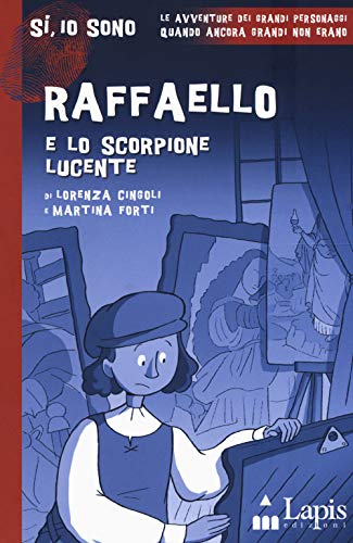 Beispielbild fr Raffaello e lo scorpione lucente zum Verkauf von medimops