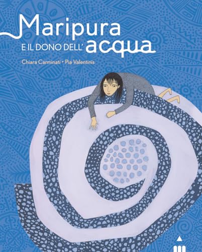 Stock image for Maripura e il dono dell'acqua. Ediz. a colori (I lapislazzuli) for sale by libreriauniversitaria.it
