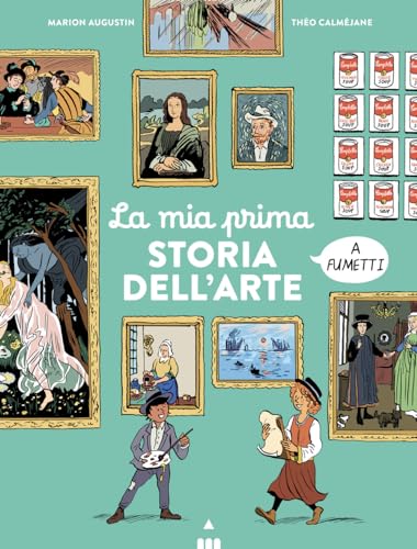 Beispielbild fr La mia prima storia dell'arte a fumetti zum Verkauf von libreriauniversitaria.it