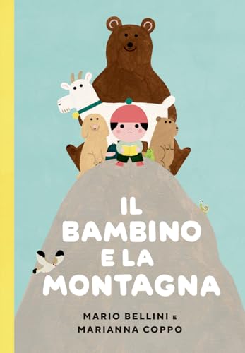 Stock image for Il bambino e la montagna. Ediz. a colori (Libri dal mondo) for sale by libreriauniversitaria.it