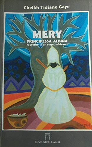 Beispielbild fr Mery principessa albina (Letteratura migrante) zum Verkauf von medimops