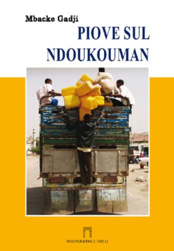 9788878761407: Piove sul Ndoukouman (Letteratura migrante)
