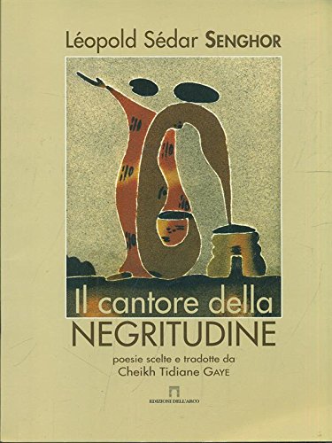 Beispielbild fr Il cantore della negritudine zum Verkauf von medimops